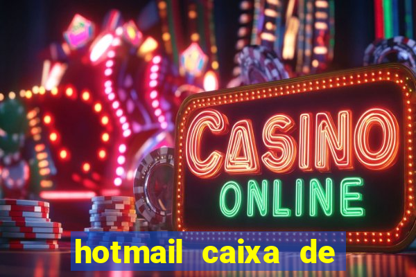 hotmail caixa de entrada entrar